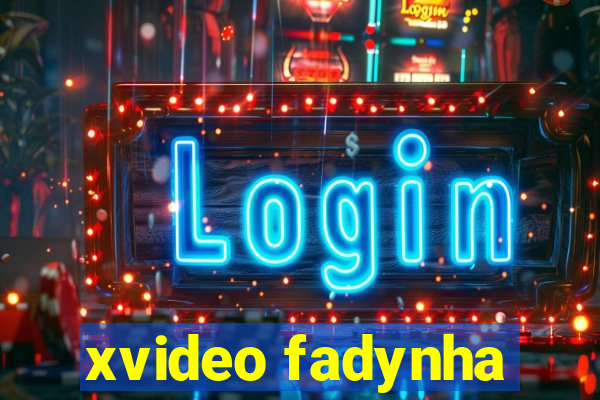 xvideo fadynha